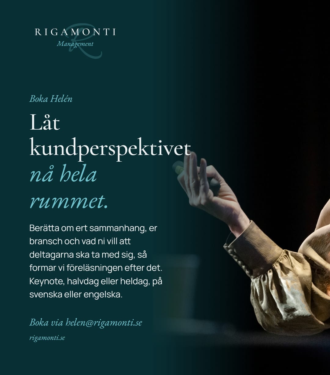 Boka Helén: låt kundperspektivet nå hela rummet.
